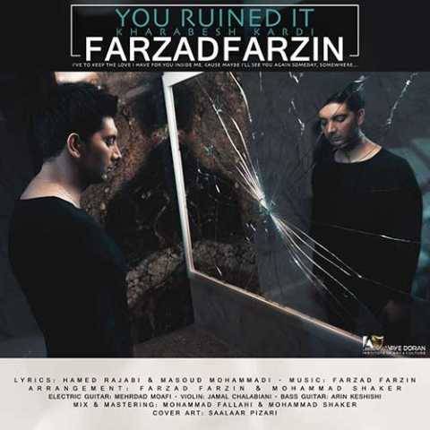 دانلود آهنگ جدید فرزاد فرزین به نام خرابش کردی