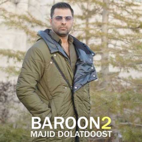 دانلود آهنگ جدید مجید دولت دوست به نام بارون 2